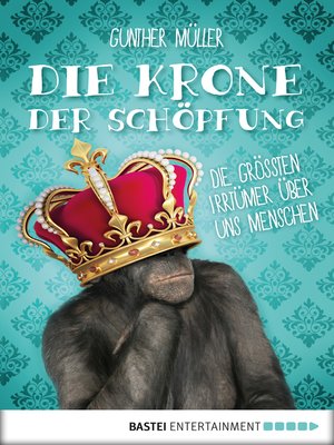 cover image of Die Krone der Schöpfung
